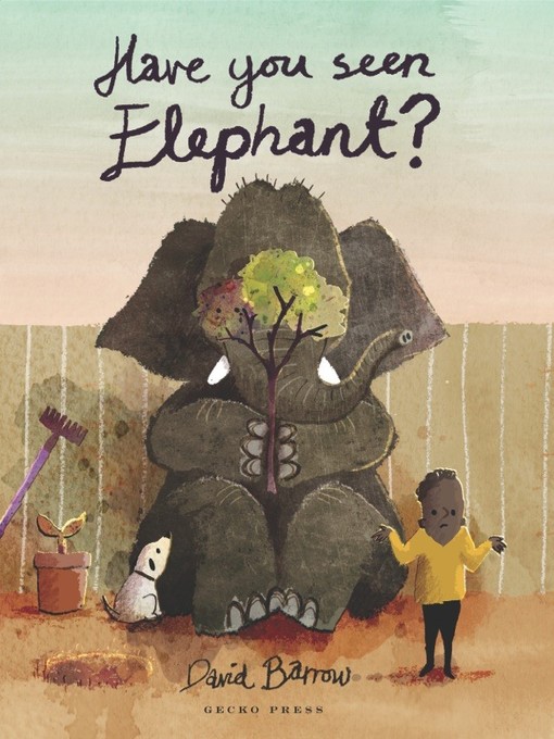 Title details for Have You Seen Elephant by David Barrow - Available